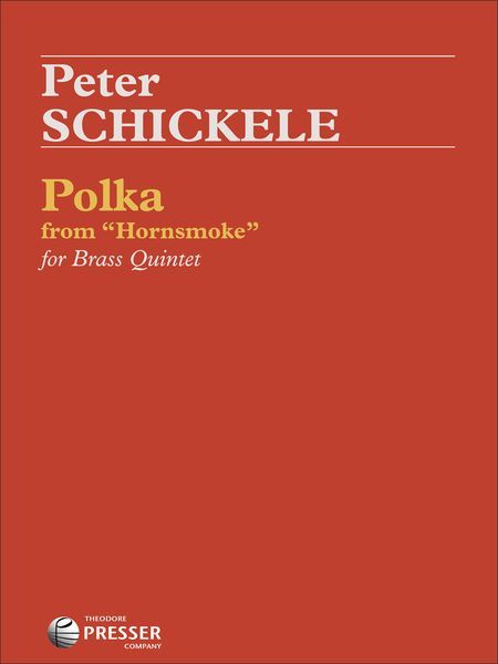 Polka From Hornsmoke : For Brass Quintet.