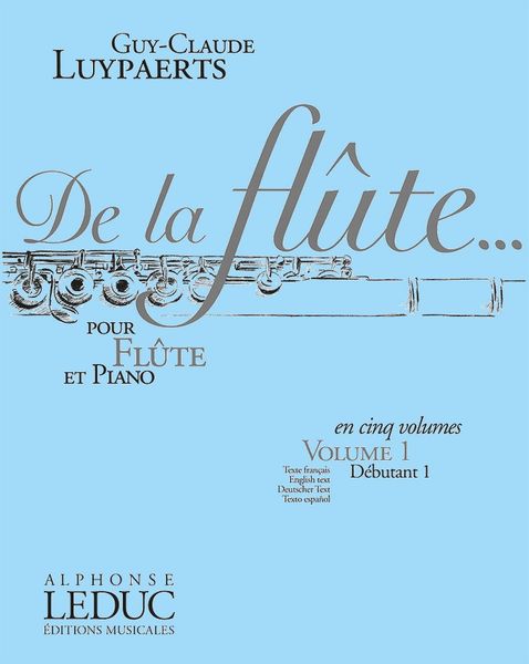 De la Flute, Vol. 1: Pour Flute Traverse Et Piano.