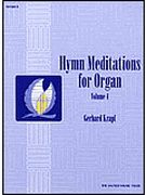 Hymn Meditations : For Organ, Vol. 1.