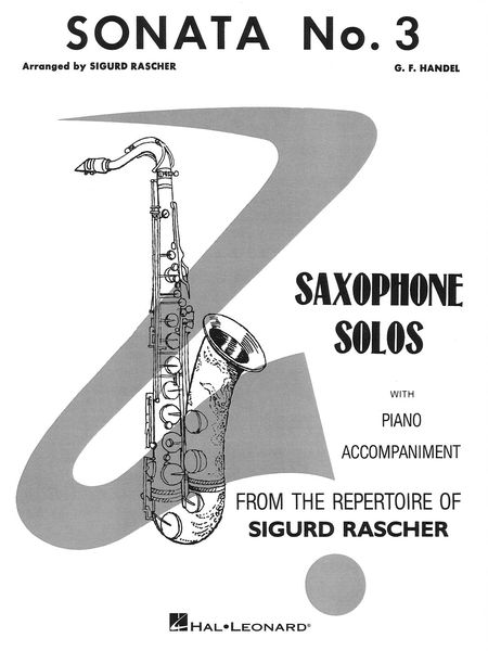 Sonata No. 3 : For Alto Sax and Piano / arranged by Siguard Rascher.