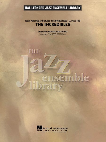 Incredibles / Arranged For Jazz Ensemble By Stephen Bulla.