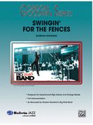 Swingin' For The Fences : For Large Jazz Ensemble.