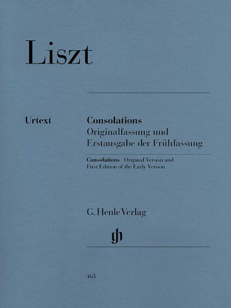 Consolations : For Piano : Early And Original Versions.