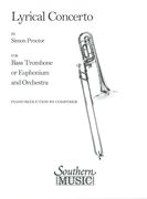 Lyrical Concerto : For Bass Trombone Or Euphonium and Orchestra (1987) - Piano reduction.