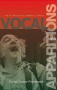 Vocal Apparitions : The Attraction Of Cinema To Opera.