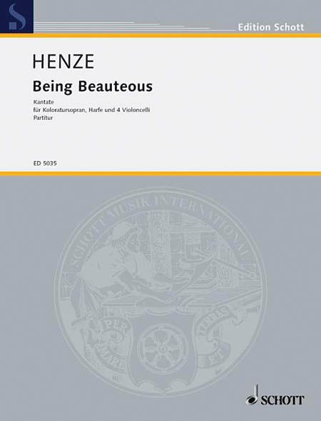 Being Beauteous : Kantate Für Koloratursopran, Harfe und 4 Violoncelli.