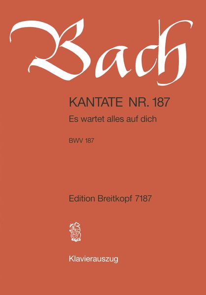 Cantata No. 187 : Es Wartet Alles Auf Dich - Piano reduction.