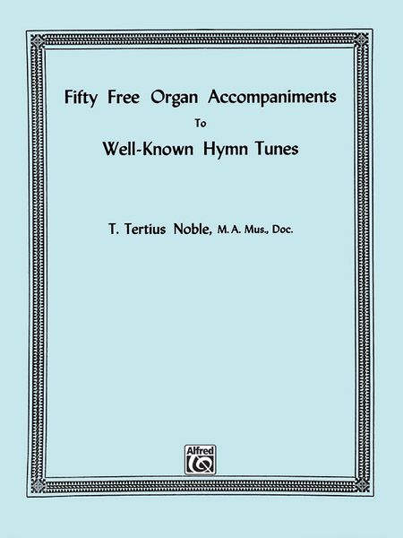 Free Organ Accompaniments To 50 Hymns.