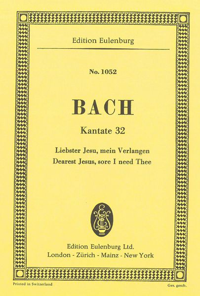 Cantata No. 32 : Liebster Jesu, Mein Verlangen.