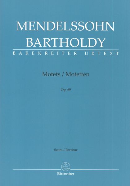 Motets, Op. 69 : For Choir And Organ / Edited By John Michael Cooper.