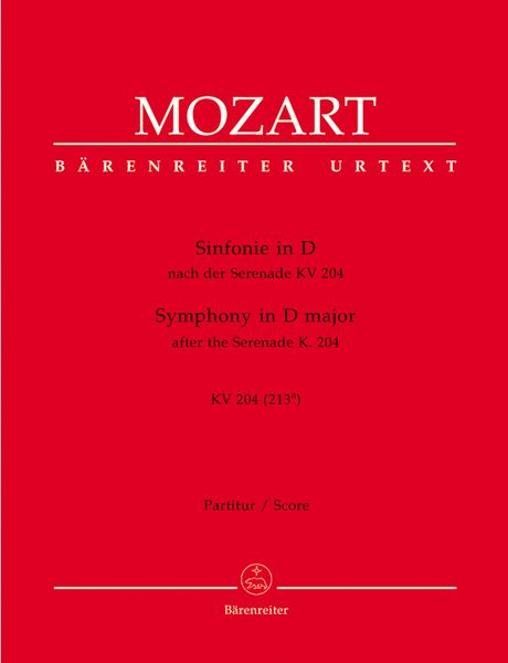 Symphony In D Major, K. 204 (213a) After The Serenade K. 204 / Edited By Günter Hausswald.