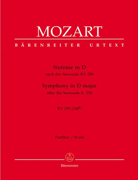 Symphony In D Major, K. 250 (248b) After The Serenade K. 250 / Edited By Günter Hausswald.