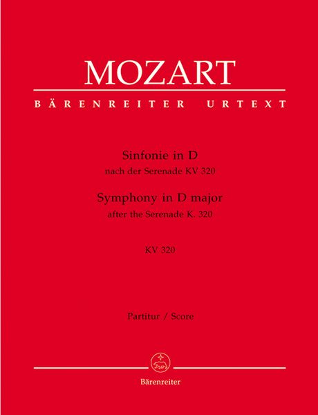 Symphony In D Major, After The Serenade K. 320 / edited by Günter Hausswald.