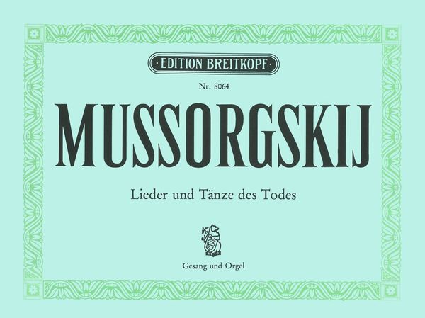 Lieder Un Tänze Des Todes : Gesang und Orgel.