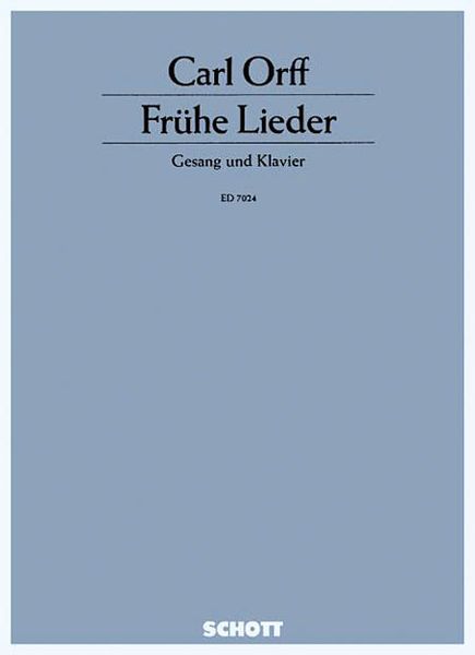 Frühe Lieder : Gesang und Klavier.