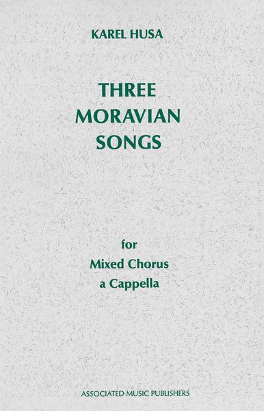 Three Moravian Songs : For SATB Choir.