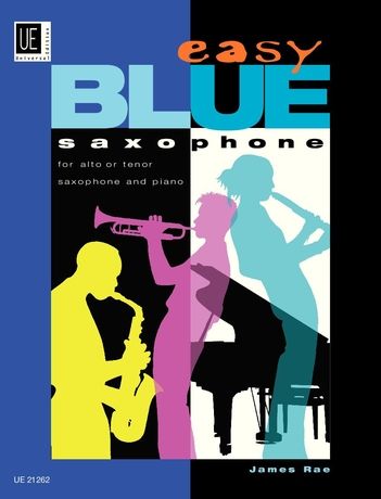 Easy Blue : For Alto Or Tenor Saxophone And Piano.