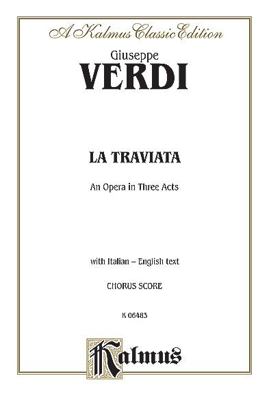 Traviata : and Opera In Three Acts (Italian/English) - Chorus Score.