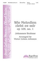 Wie Melodien Zieht Es Mir, Op. 105 No. 1 : For SSA and Piano / arranged by Victor Cohen Johnson .