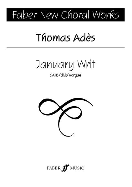 January Writ : For SATB (Divisi) and Organ.