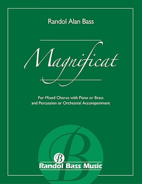 Magnificat : For Mixed Chorus With Piano Or Brass And Percussion Or Orchestral Accompaniment.