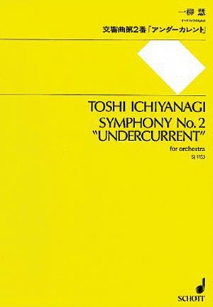 Symphony No. 2 (Undercurrent) : For Orchestra.