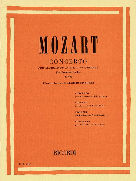 Concerto In Bb Major, K. 622 : For Clarinet and Orchestra / From The Concerto In A Major.