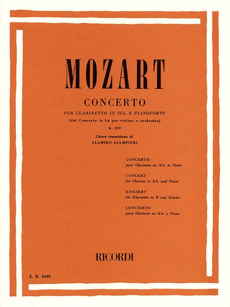 Concerto In Bb Major, K. 219 : For Clarinet and Orchestra / From The Violin Concerto In A Major.