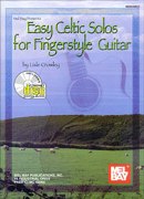 Easy Celtic Solos For Fingerstyle Guitar.
