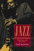 Jazz Consciousness : Music, Race and Humanity.