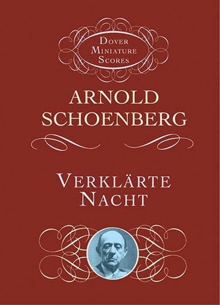 Verklärte Nacht : Sextett Für Zwei Violinen, Zwei Violen und Zwei Violoncelli, Op. 4.