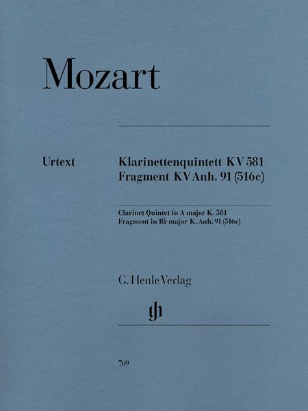 Clarinet Quintet In A Major, K. 581; Fragment In Bb Major, K. Anh. 91 (516c) / Ed. by Henrik Wiese.