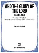 And The Glory Of The Lord From Messiah : For Organ and Piano.