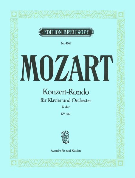 Concert Rondo In D Major K. 382 (Piano Concerto) - reduction For Two Pianos.