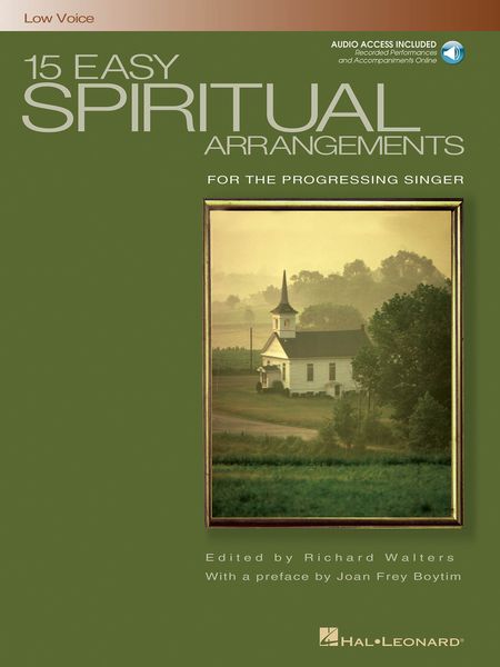 15 Easy Spiritual Arrangements For The Progessing Singer : Low Voice / edited by Richard Walters.