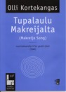 Tupalaulu Makreijalta (Makreija Song) : For Youth Choir (SSAA).