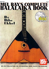 Mel Bay's Complete Balalaika Book.