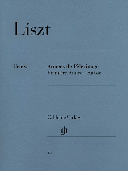 Années De Pelegrinage (Premiere Annee : Suisse) : For Piano.