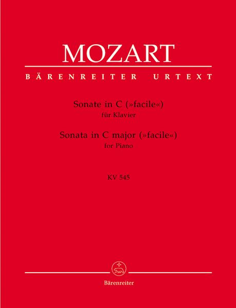 Sonate In C (Facile) : Für Klavier, K. 545 / Edited By Wolfgang Plath And Wolfgang Rehm.