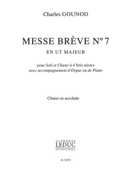 Messe Breve No. 7/4 : Per Voix Mixtes Partie Choeur En Accolade.