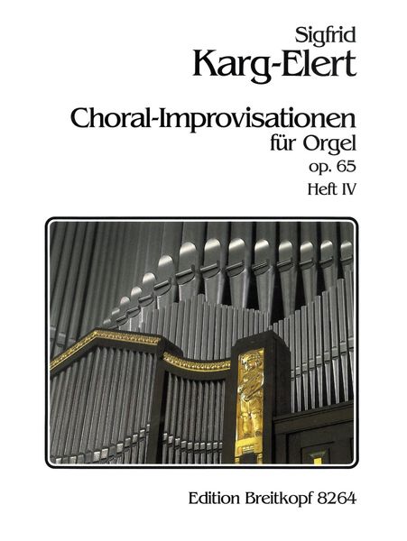 Choral Improvisations, Op. 65, Book 4 : For Organ.