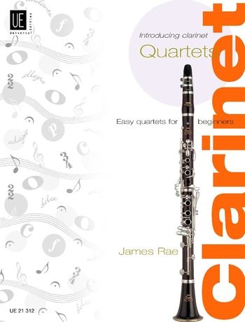 Introducing Clarinet Quartets : Easy Quartets For Beginners.