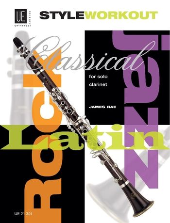 Style Workout For Solo Clarinet : Studies In Classical, Jazz, Rock And Latin Styles.