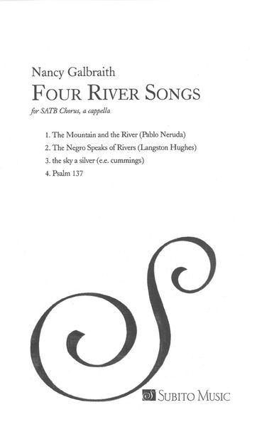 Four River Songs : For SATB Chorus, A Cappella.