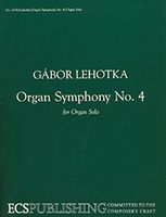 Organ Symphony No. 4 : For Organ Solo.