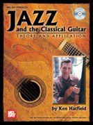 Jazz And The Classical Guitar : Theory And Application.
