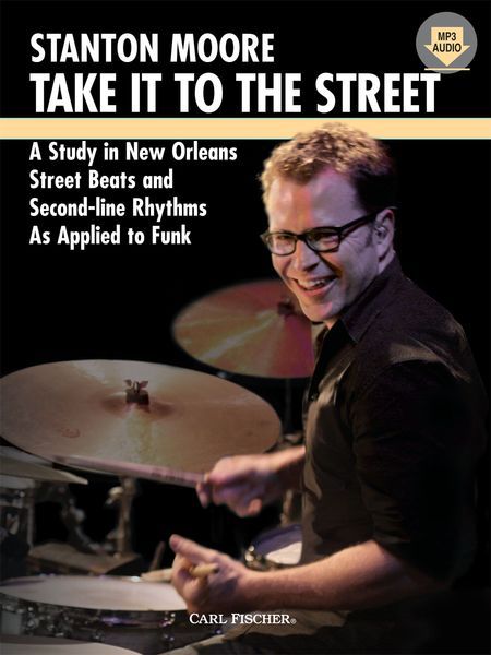 Take It To The Street : A Study In New Orleans Street Beats And Second-Line Rhythms…