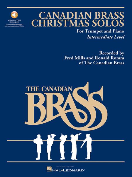 Canadian Brass Christmas Solos : For Trumpet and Piano / arranged by Rick Walters.