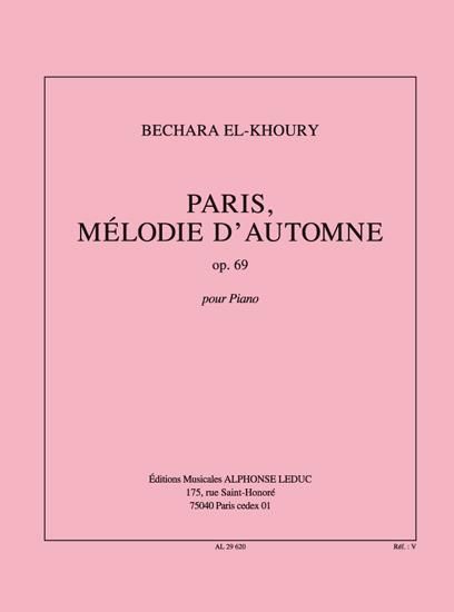 Paris, Melodie D'Automne, Op. 69 : Pour Piano (2003).