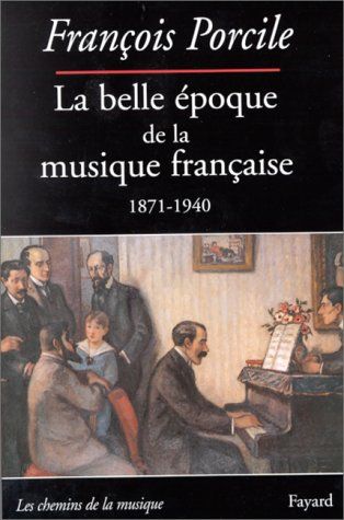 Belle Epoque De la Musique Francaise : le Temps De Maurice Ravel.